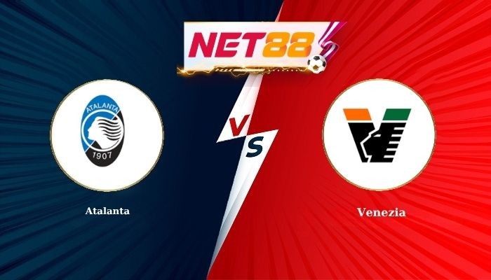 NET88 Soi Kèo, Nhận Định Bóng Đá Atalanta vs Venezia 22h30 - 12-10-2026