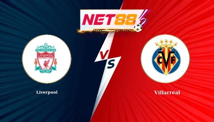 NET88 Soi Kèo, Nhận Định Bóng Đá Liverpool vs Villarreal 2h00 - 21-10-2026